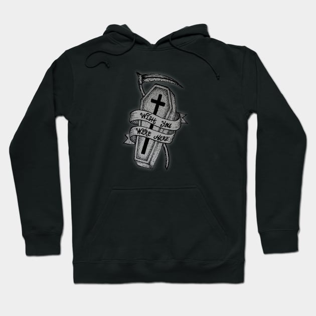 Coffin : Wish You Were Here Hoodie by StilleSkyggerArt